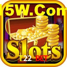 T22 Bet,T22.Com